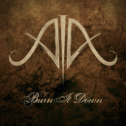 Anthems In Ashes : Burn It Down